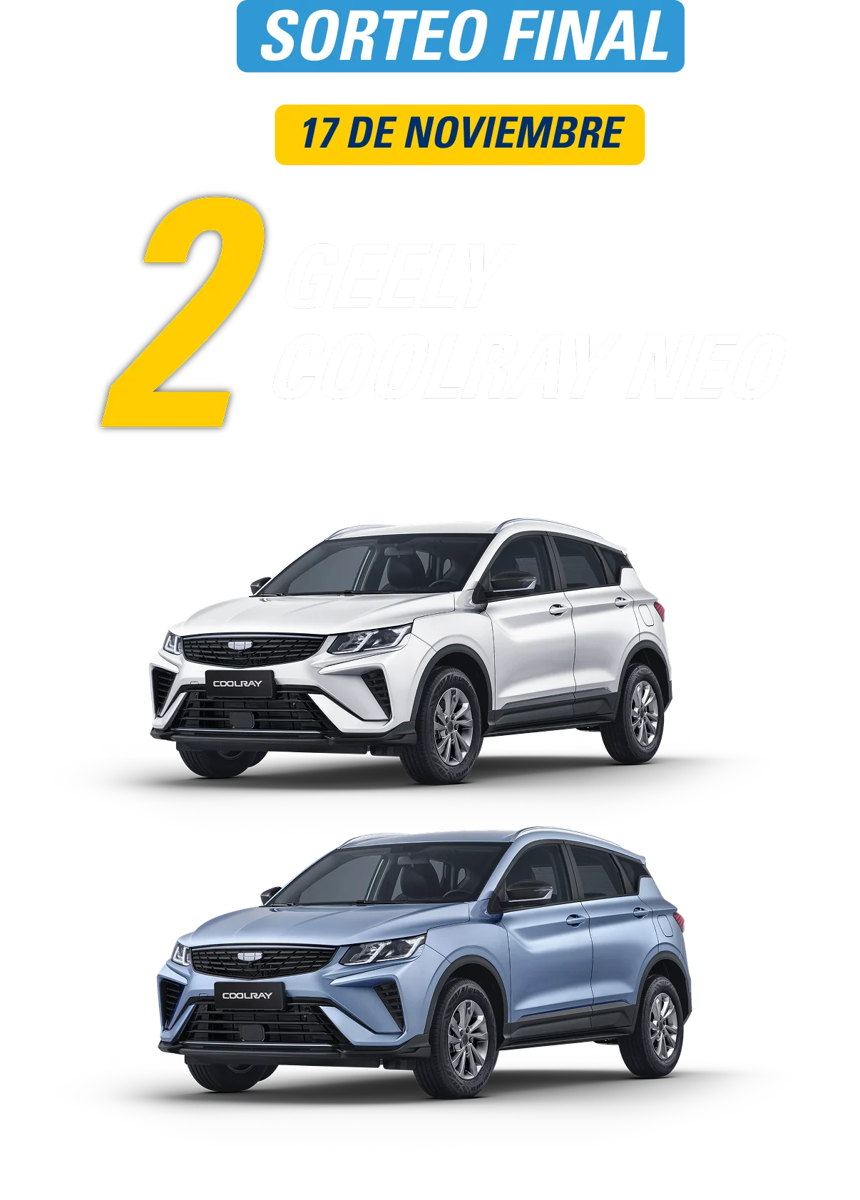 Sorteo final, 17 de noviembre: 2 Geely Coolray Neo