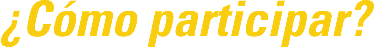 ¿Cómo participar?